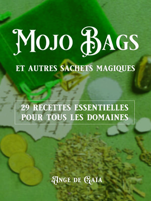 cover image of Mojo bags et autres sachets magiques